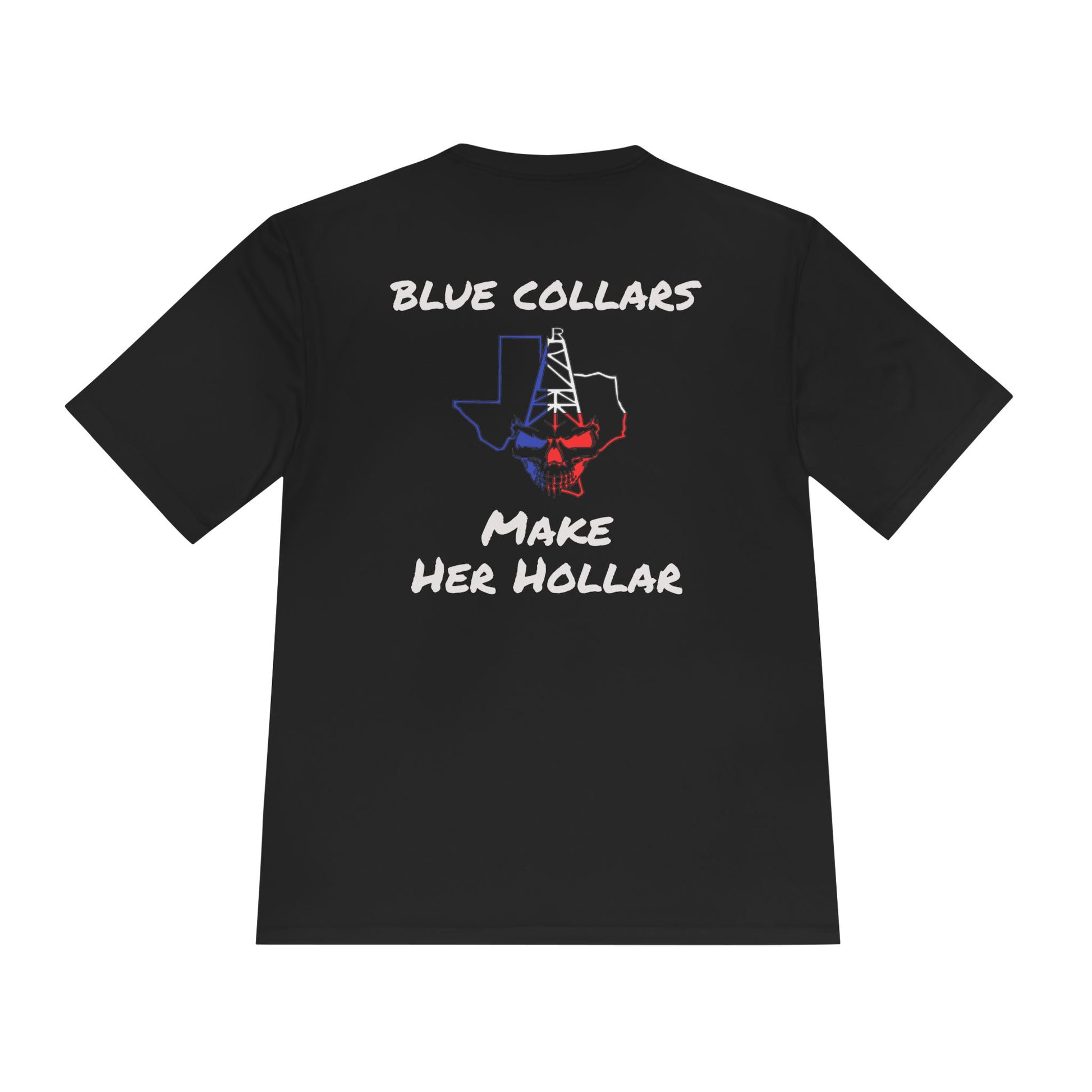 Dri-Fit-Blue Collars Make Her Hollar
