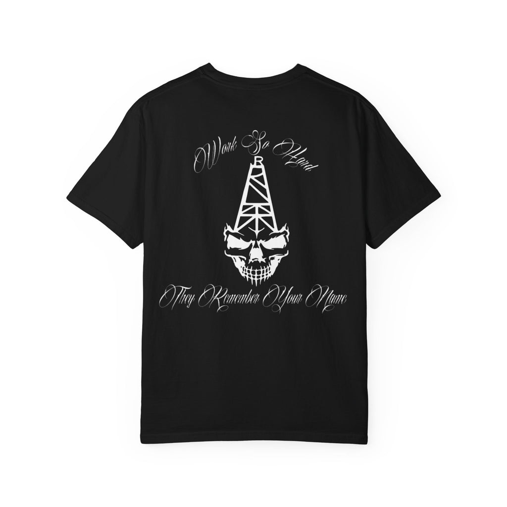 Legacy Shirt "Work So Hard They Remember Your Name"